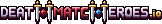 DeathMatcHeroes.io
